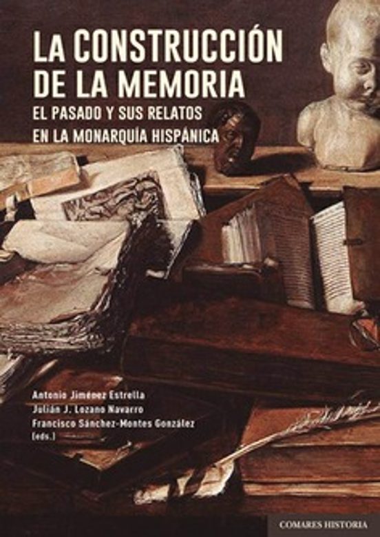 Construcción de la Memoria.el Pasado y Sus Relatos en la Monarqui a Hi