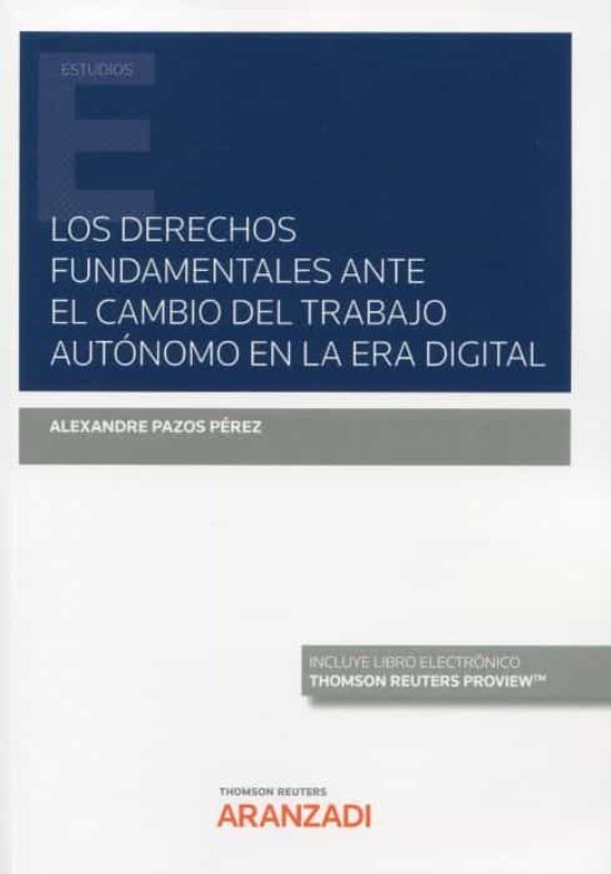 Derechos Fundamentales Ante El Cambio Del Trabajo Autonomo En La Era D