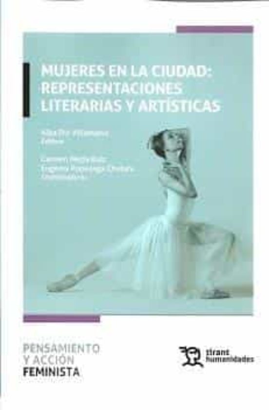 Mujeres En La Ciudad: Representaciones Literarias Y Artísticas