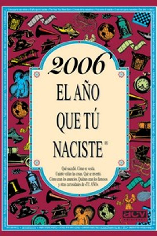 2006 El Año Que Tú Naciste
