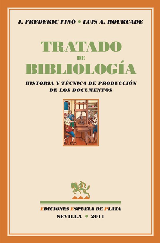 Tratado De Bibliologia: Historia Y Tecnica De Produccion De Los D Ocum
