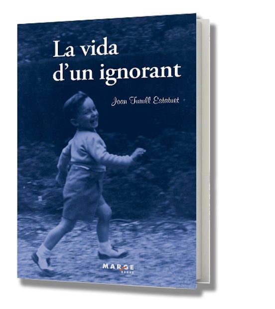 La Vida D Un Ignorant