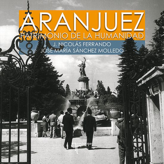 Aranjuez. Patrimonio De La Humanidad