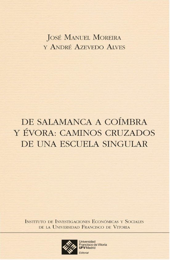 De Salamanca A Coimbra Y Evora: Caminos Cruzados De Una Escuela Singul