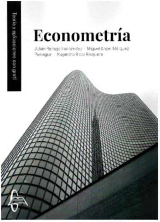 Econometria: Teoria Y Aplicaciones Con Gretl