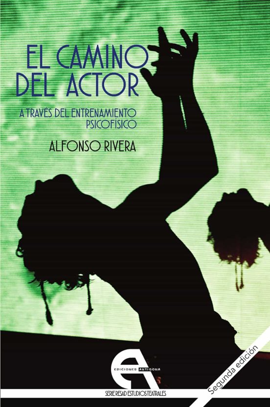 El Camino Del Actor A Través Del Entrenamiento Psicofísico