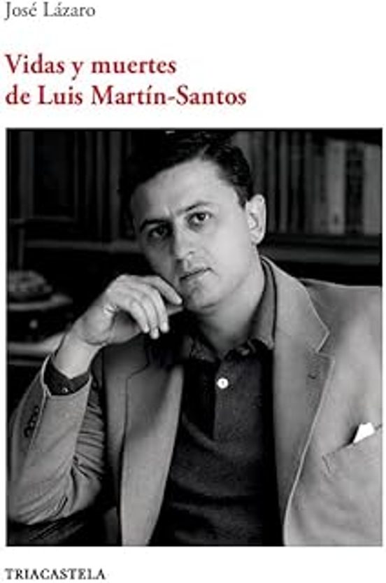 Vidas y Muertes de Luis Martín-Santos