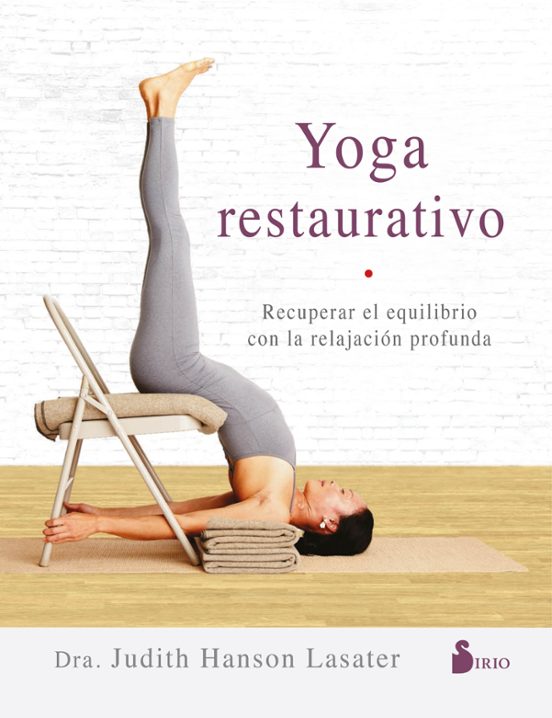 Yoga Restaurativo: Recuperar El Equilibrio Con La Relajación Profunda