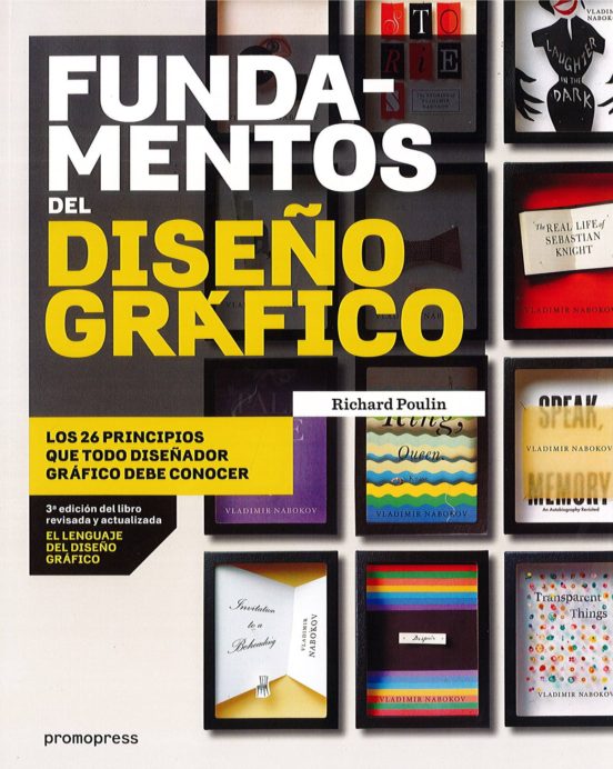 Fundamentos Del Diseño Grafico: Los 26 Principios Que Todo Diseñador D