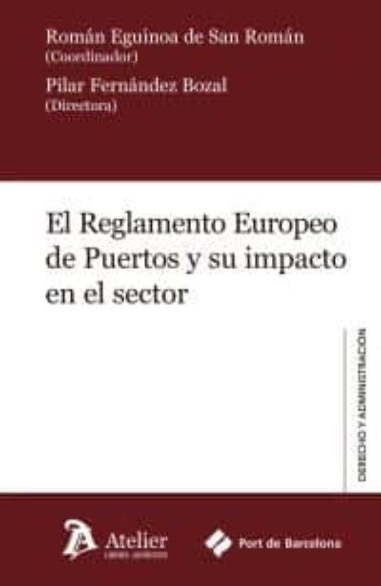 El Reglamento Europeo De Puertos Y Su Impacto En El Sector