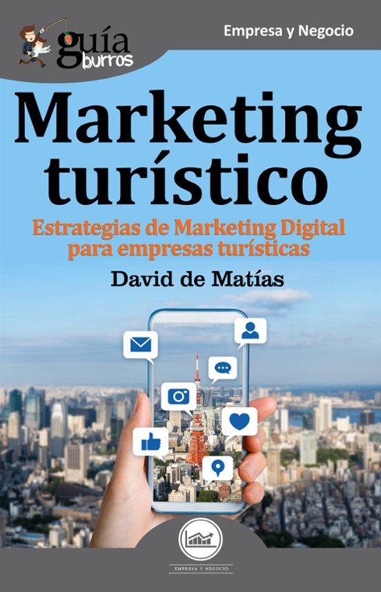 Guiaburros Marketing Turistico: Estrategias De Marketing Digital Para