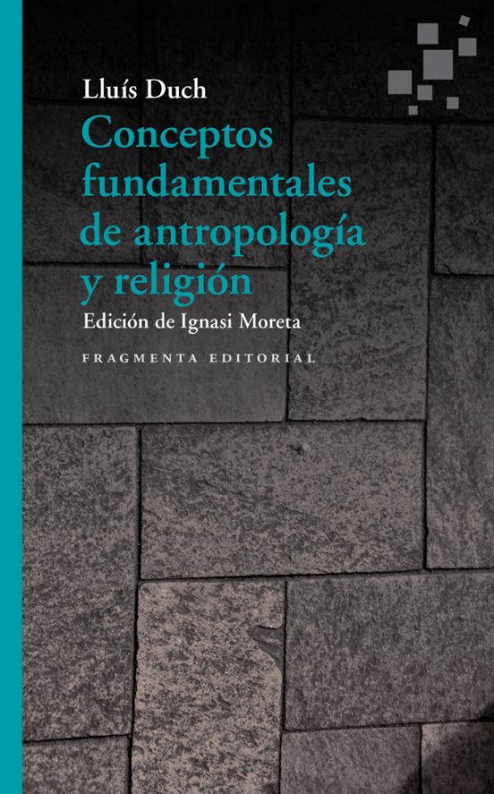 Conceptos Fundamentales De Antropología Y Religión