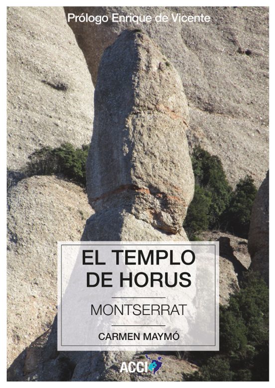 El Templo De Horus. Montserrat