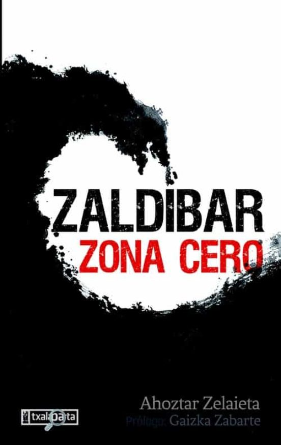 Zaldibar Zona Cero