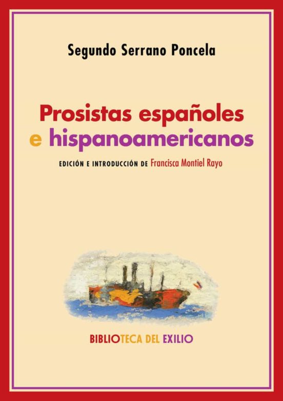 Prosistas Españoles E Hispanoamericanos: Notas Criticas