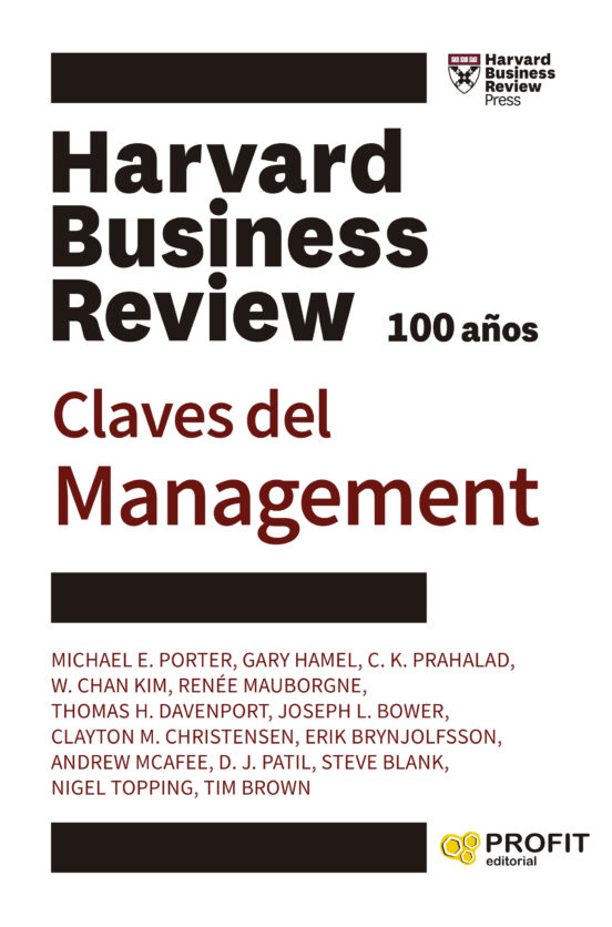 Claves Del Management: Harvard Business Review 100 Años