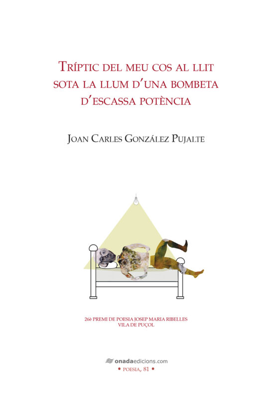 Tríptic Del Meu Cos Al Llit Sota La Llum D’una Bombeta D’escassa Potència