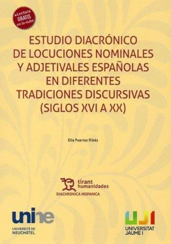 Estudio Diacronico De Locuciones Nominales Y Adjetivales Españolas