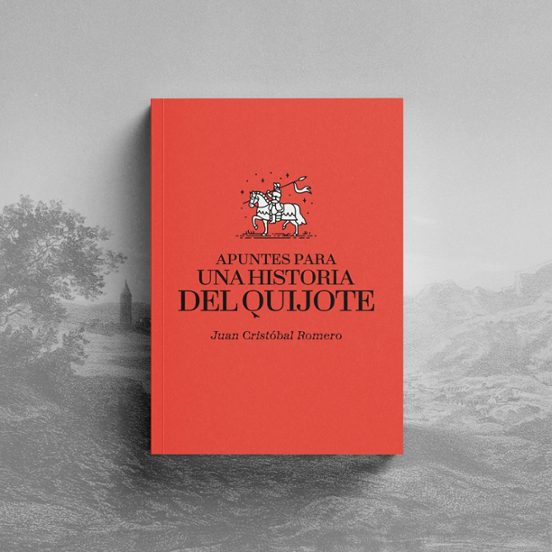 Apuntes Para Una Historia Del Quijote