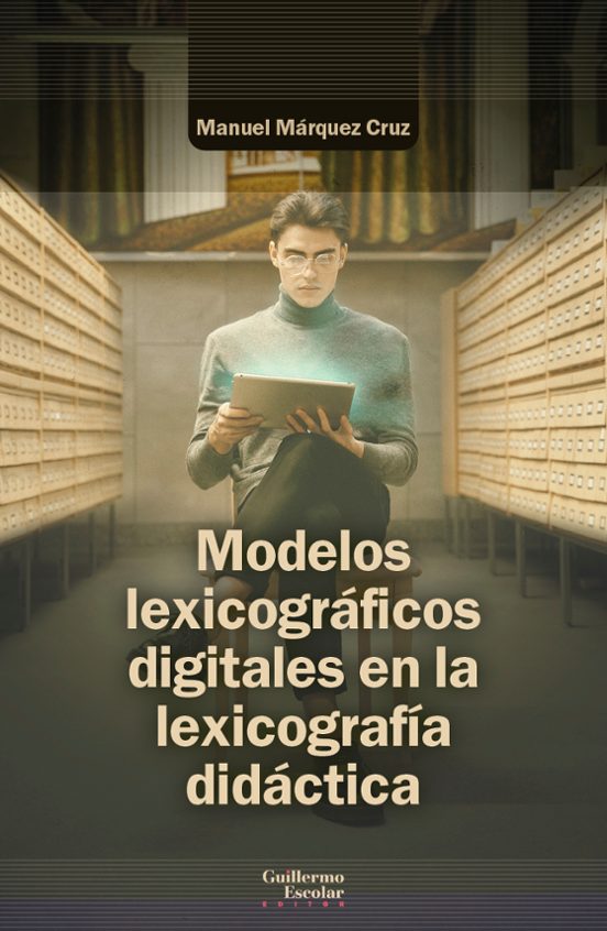 Modelos Lexicográficos Digitales En La Lexicografía Didáctica