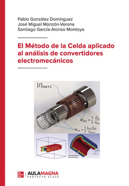 El Método De La Celda Aplicado Al Análisis De Convertidores Electromecánicos