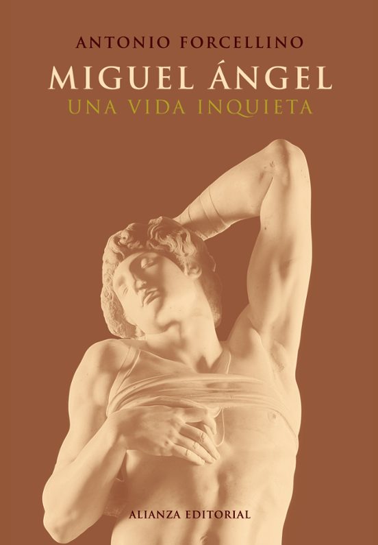 Miguel Angel: Una Vida Inquieta