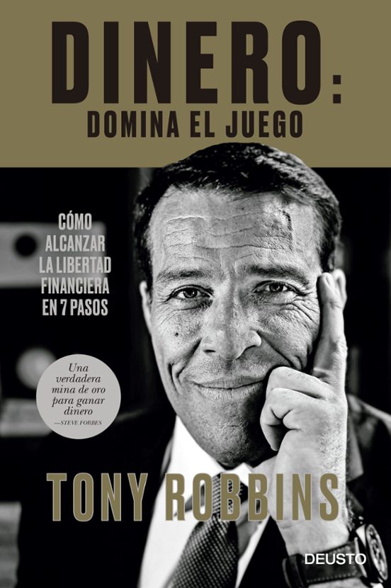 Dinero: Domina El Juego: Como Alcanzar La Libertad Financiera En 7 Pas