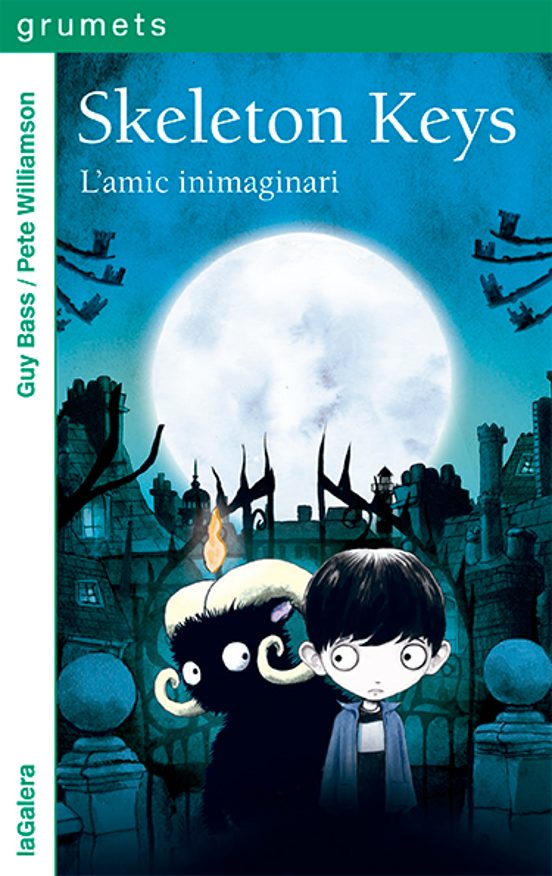 Skeleton Keys 1. L'amic Inimaginari