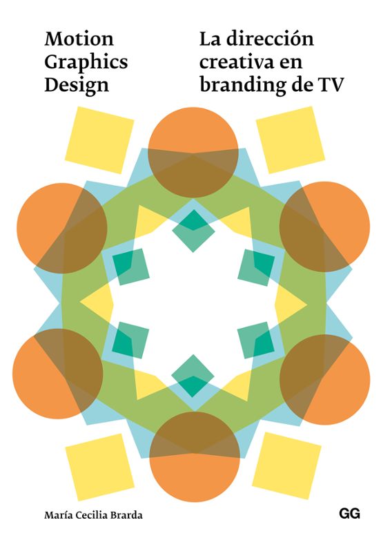 Motion Graphics Design: La Direccion Creativa En Branding De Tv