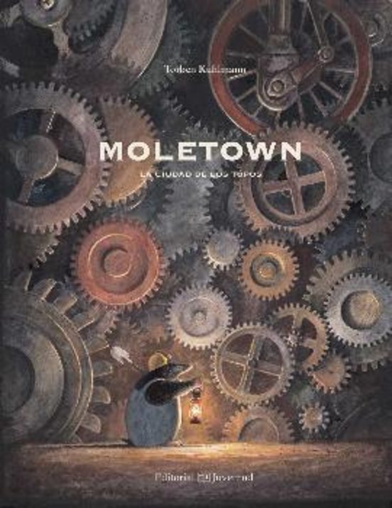 Moletown. La Ciudad De Los Topos