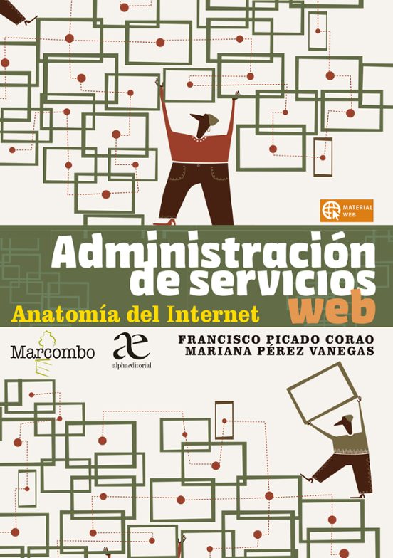 Administración De Servicios Web. Anatomía Del Internet