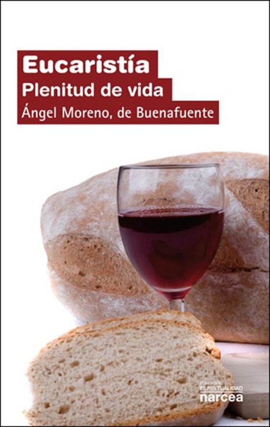 Eucaristia: Plenitud De Vida