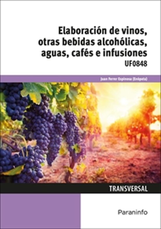 Elaboración de Vinos Otras Bebidas Alcohólicas Aguas Cafes e