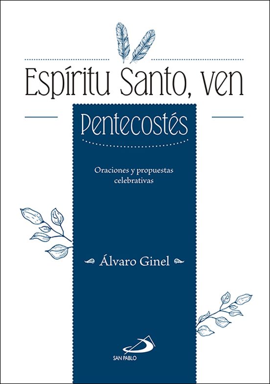 Espíritu Santo Ven: Pentecostés