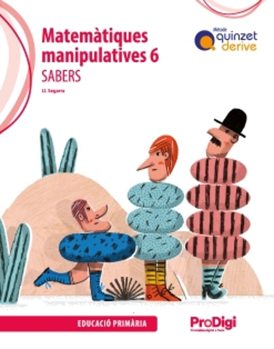Sabers Matematiques Manipulatives 6º Primaria Quinzet-derive Prodigi