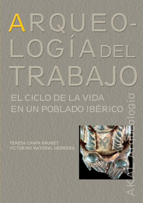 Arqueología Del Trabajo: El Ciclo De La Vida En Un Poblado Celta