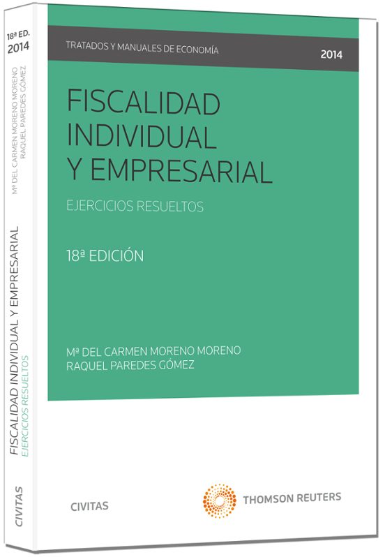 Fiscalidad Individual Y Empresarial: Ejercicios Resueltos