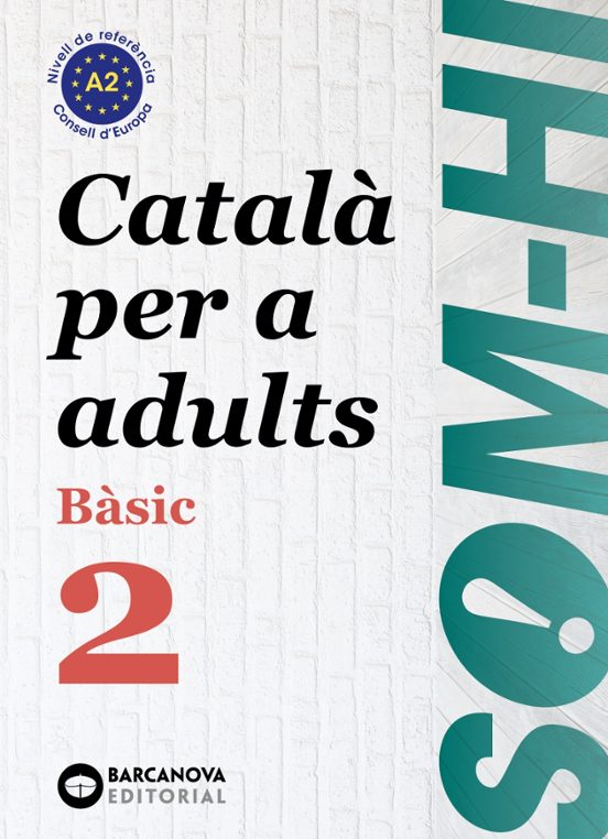 Som-hi! Bàsic 2. Català Per A Adults A2