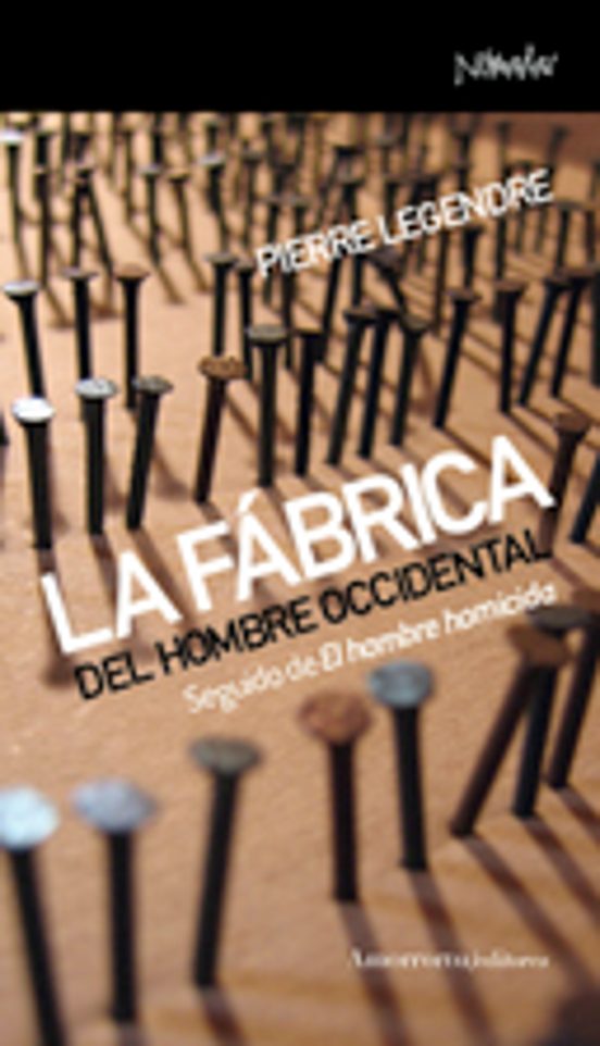 La Fábrica Del Hombre Occidental