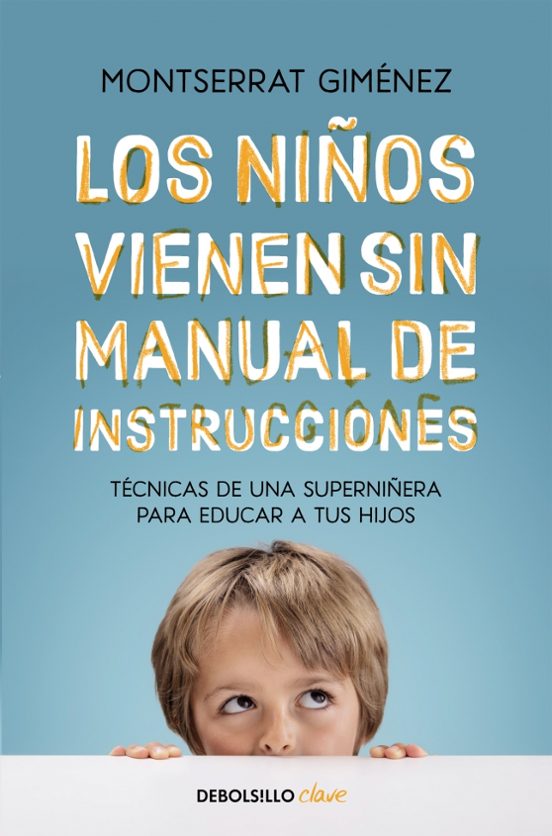 Los Niños Vienen Sin Manual De Instrucciones