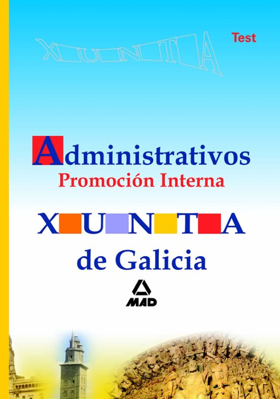 Administrativos De La Xunta De Galicia. Promoción Interna. Test