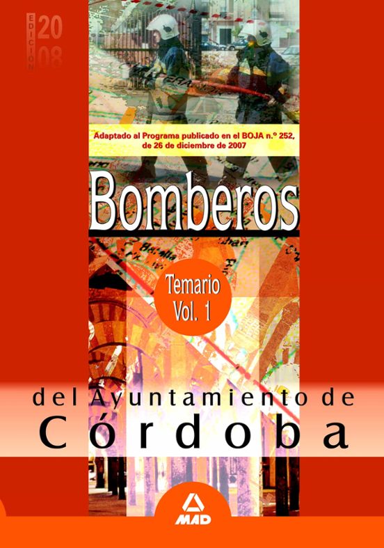 Bomberos Del Ayuntamiento De Cordoba. Temario Vol. I