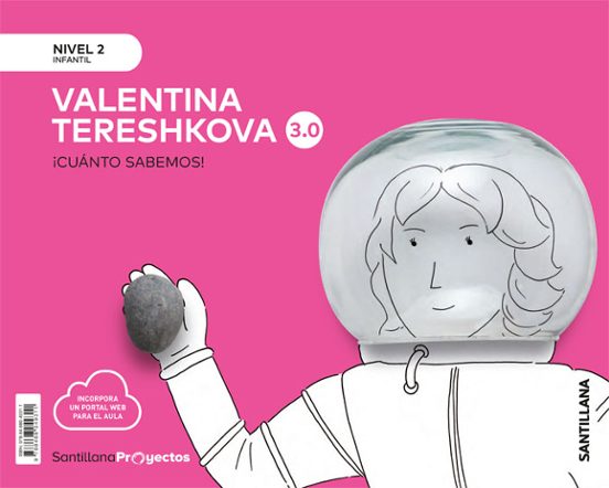 Valentina Tereshkova Nivel 2 Infantil 4 Años Serie Cuanto Sabemos 3.0