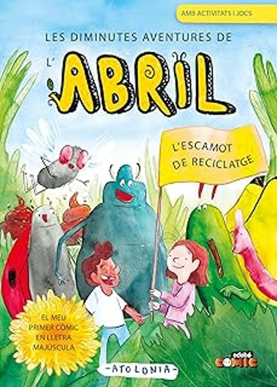 Les Diminutes Aventures De Abril 2: L Escamot De Reciclatge