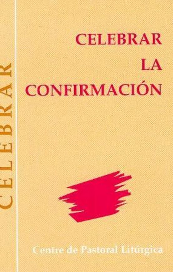 Celebrar La Confirmación