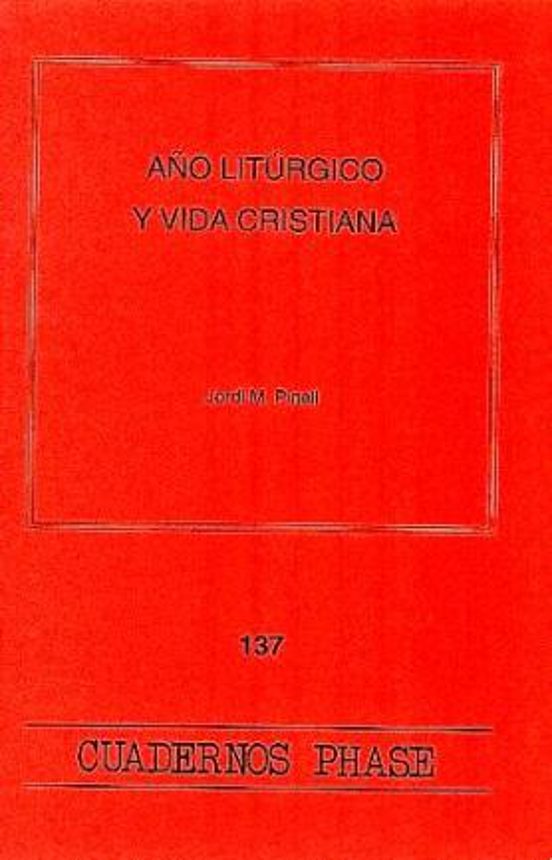 Año Litúrgico Y Vida Cristiana