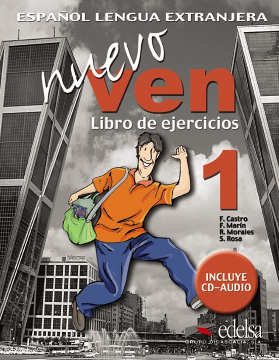 Español Lengua Extranjera: Nuevo Ven Libro De Ejercicios 1 Incluye Cd