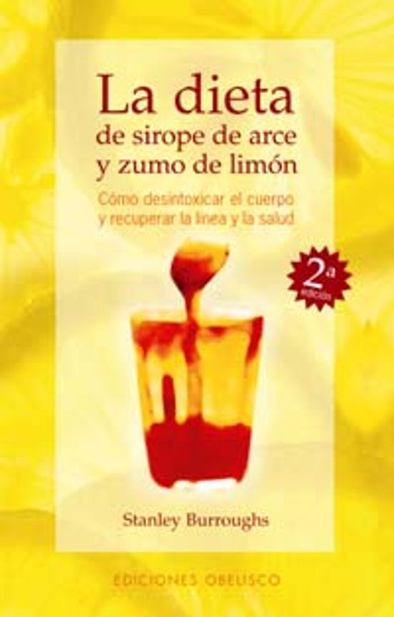 La Dieta De Sirope De Arce Y Zumo De Limón