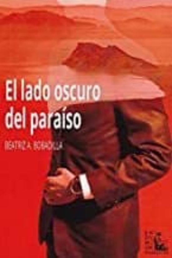 El lado oscuro del paraíso