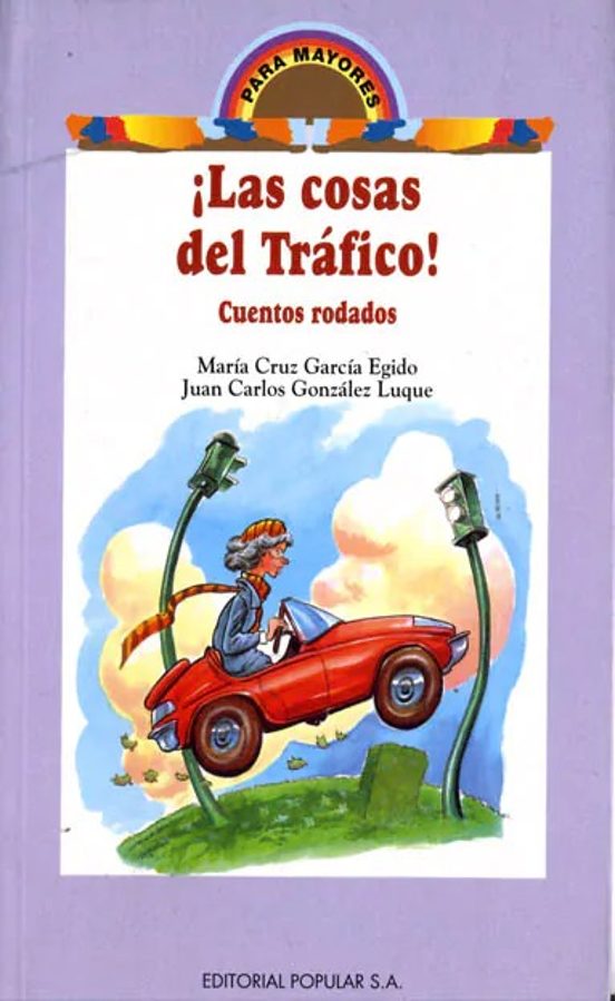 Las Cosas Del Trafico Cuentos Rodados